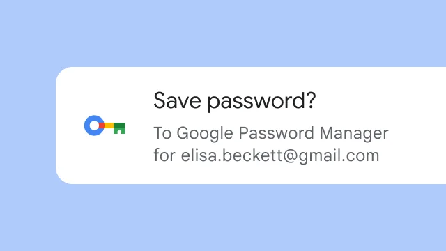 提示询问用户是否要将密码保存到 Google 密码管理器。
